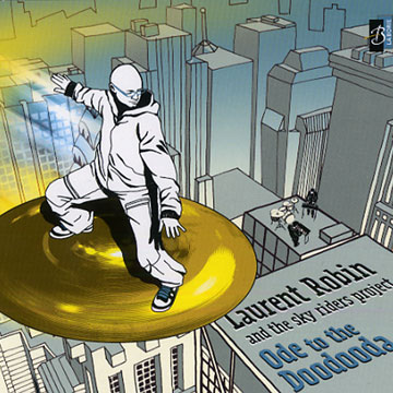 ode to the Doodooda,Laurent Robin