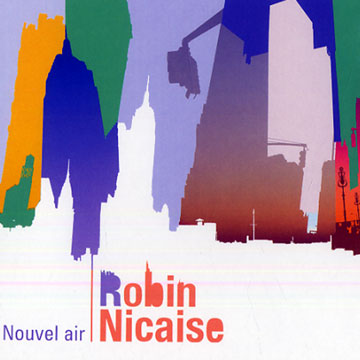 Nouvel air, Robin Nicaise