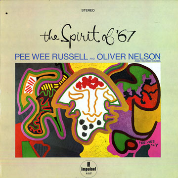 The spirit of '67,Oliver Nelson , Pee Wee Russell