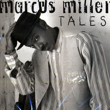 Tales,Marcus Miller