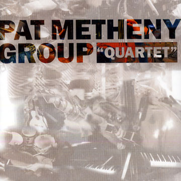 Quartet,Pat Metheny