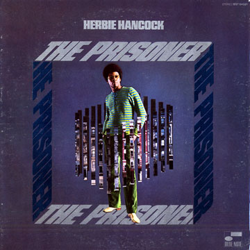 The prisoner,Herbie Hancock