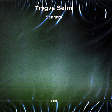 Sangam,Trygve Seim