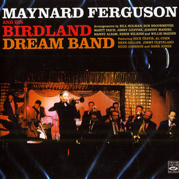 And his Birdland dream band,Maynard Ferguson
