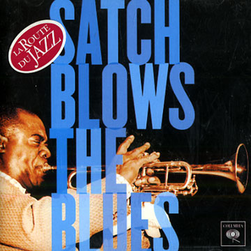 Satch blows the blues,Louis Armstrong