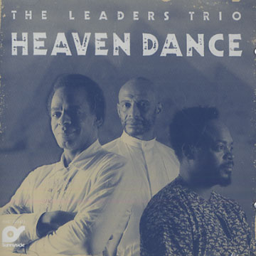 Heaven dance,Kirk Lightsey , Cecil McBee , Don Moye