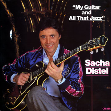 My guitar and all that jazz,Sacha Distel