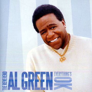 Everything's ok,Al Green