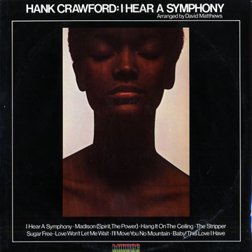 I hear a symphony,Hank Crawford