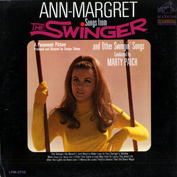 Songs from the swinger and other swingin'songs: Ann- Margret,Marty Paich