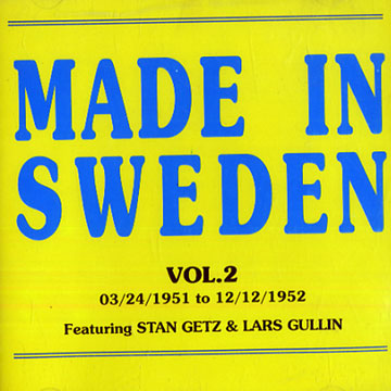 Made in Sweden vol.2,Stan Getz , Lars Gullin