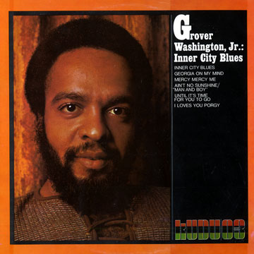 Inner city blues,Grover Washington