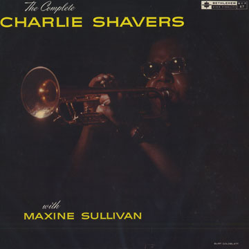 The Complete Charlie Shavers,Charlie Shavers