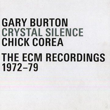 Crystal silence,Gary Burton , Chick Corea