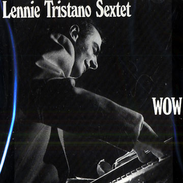 Wow,Lennie Tristano