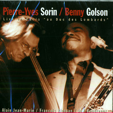 Live In Paris Au Duc Des Lombards,Benny Golson , Pierre-yves Sorin