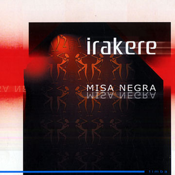 Misa negra: Irakere, Irakere