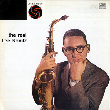 The real Lee Konitz,Lee Konitz