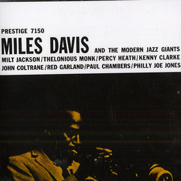 Miles Davis and the Modern Jazz Giants,Miles Davis