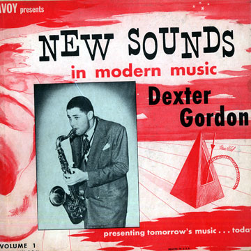 New Sounds in modern music  Dexter Gordon Volume 1,Dexter Gordon