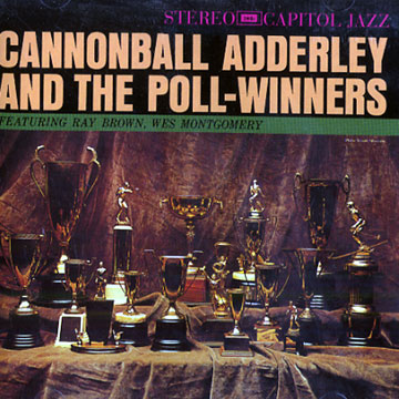 Cannonball Adderley and the Poll- Winners,Cannonball Adderley