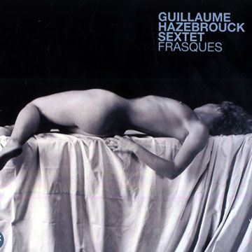 Frasques,Guillaume Hazebrouck