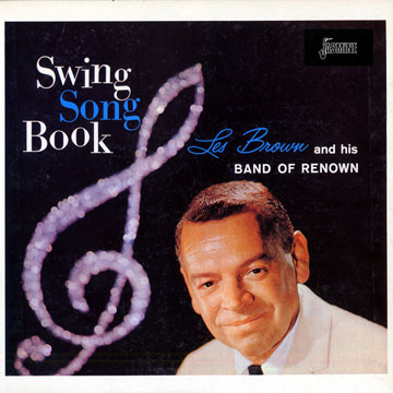 Swing song book,Les Brown