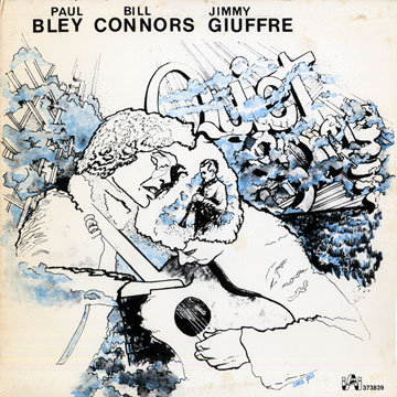 Quiet Song,Paul Bley , Bill Connors , Jimmy Giuffre