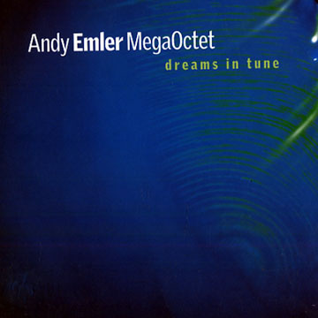 dreams in tune,Andy Emler