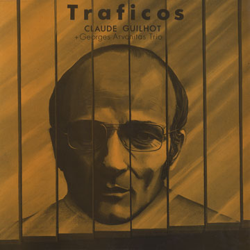 Traficos,Georges Arvanitas , Claude Guilhot