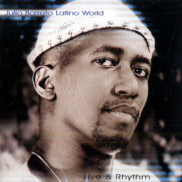 Live & rhythm,Julio Barreto