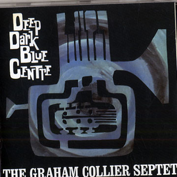 Deep Dark Blue Centre,Graham Collier