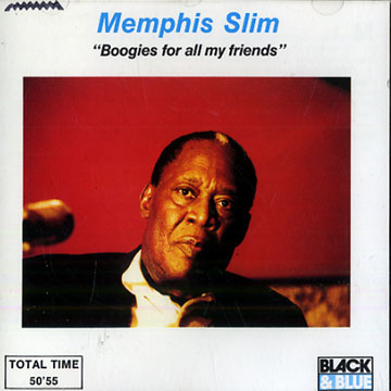 Boogies for all my Friends,Memphis Slim