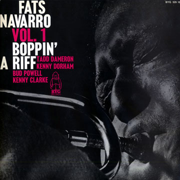 Fats Navarro vol.1 Boppin' A Riff ,Fats Navarro