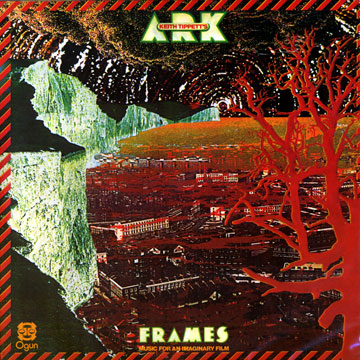 ARK - Frames ( music for an imaginary film ),Keith Tippett