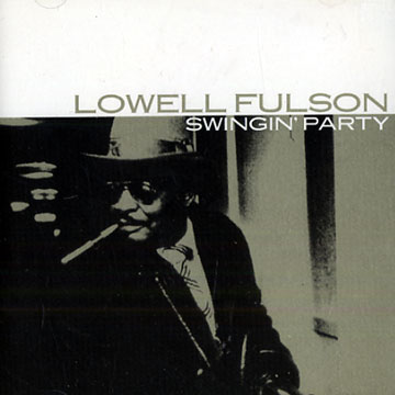 Swingin' Party,Lowell Fulson