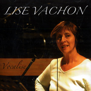 Vocalise,Lise Vachon