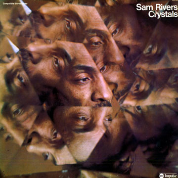 Crystals,Sam Rivers