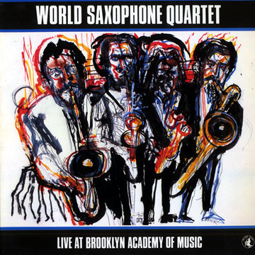 Live at Brooklyn academy of music, World Saxophone Quartet