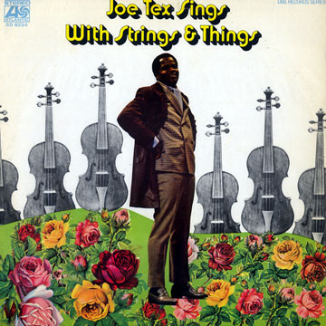 Sings with Strings & things,Joe Tex