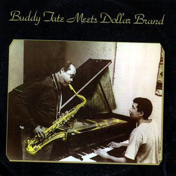Buddy Tate meets Dollar Brand,Dollar Brand , Buddy Tate