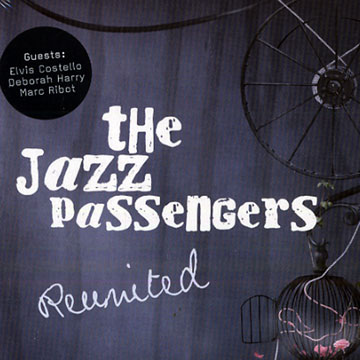 Reunited, The Jazz Passengers