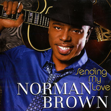 Sending my Love,Norman Brown