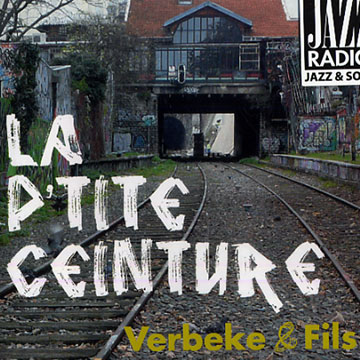 La Petite Ceinture,Patrick Verbeke , Steve Verbeke