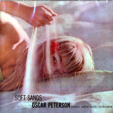 SOFT SANDS,Oscar Peterson