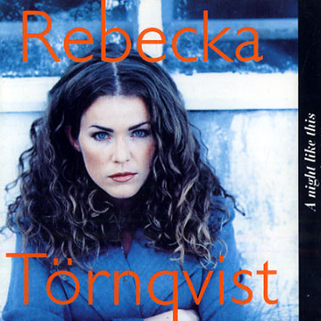 A night like this,Rebecka Tornqvist