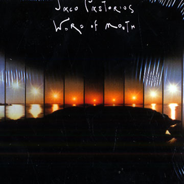 Word of mouth ,Jaco Pastorius