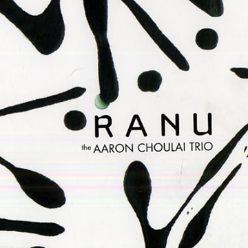 Ranu,Aaron Choulai