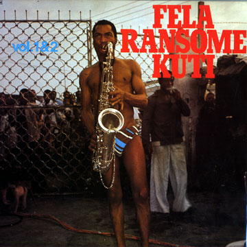 Fela Ransome Kuti, vol. 1 & 2, Fela Kuti