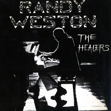 The healers,Randy Weston